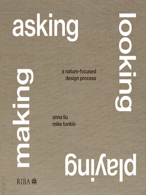 cover image of Asking, Looking, Playing, Making